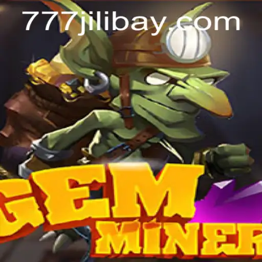 GemMiner: Unearthing Adventures with Jilibay.com